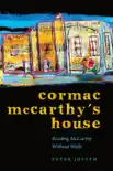 Cormac McCarthy's House sinopsis y comentarios