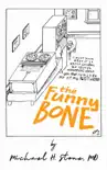 The Funny Bone of Dr. Michael Stone synopsis, comments