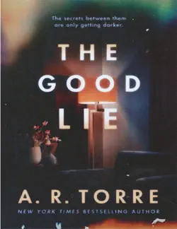 the good lie by a.r. torre a thriller book cover image