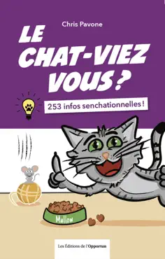 le chat-viez vous ? 253 infos senchationnelles ! book cover image