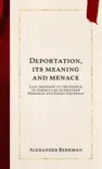 Deportation, its meaning and menace synopsis, comments