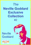 The Neville Goddard Exclusive Collection, #2 sinopsis y comentarios