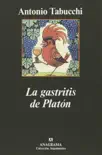 La gastritis de Platón sinopsis y comentarios