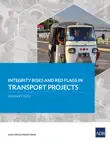 Integrity Risks and Red Flags in Transport Projects synopsis, comments