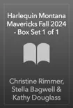 Harlequin Montana Mavericks Fall 2024 - Box Set 1 of 1 synopsis, comments