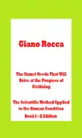 The Unmet Needs That Will Drive at the Progress of Civilizing The Scientific Method Applied to the Human Condition Book I: II Edition sinopsis y comentarios