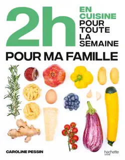 2h en cuisine pour toute la semaine pour ma famille imagen de la portada del libro