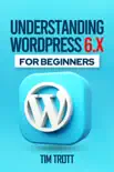 Understanding WordPress 6.x for Beginners synopsis, comments