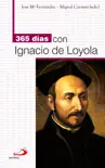 365 días con Ignacio de Loyola sinopsis y comentarios