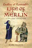 Geoffrey of Monmouth's Life of Merlin sinopsis y comentarios