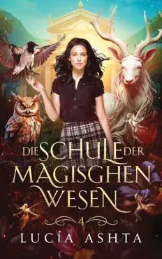 die schule der magischen wesen - jahr 4 book cover image