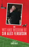 The Wit and Wisdom of Sir Alex Ferguson sinopsis y comentarios