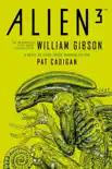 Alien 3 - le scénario de William Gibson sinopsis y comentarios