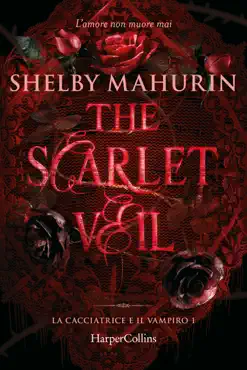 the scarlet veil. la cacciatrice e il vampiro 1 book cover image