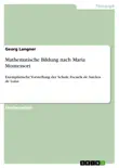 Mathematische Bildung nach Maria Montessori synopsis, comments