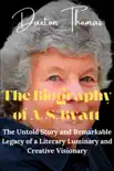 The Biography of A. S. Byatt synopsis, comments