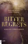 Kings of Cypress Pointe - Bitter Regrets sinopsis y comentarios