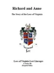 Richard and Anne The Story of the Lees of Virginia synopsis, comments
