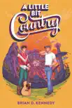 A Little Bit Country book summary, reviews and download