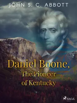 daniel boone, the pioneer of kentucky book cover image