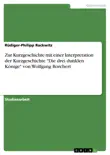 Zur Kurzgeschichte mit einer Interpretation der Kurzgeschichte "Die drei dunklen Könige" von Wolfgang Borchert sinopsis y comentarios
