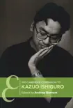 The Cambridge Companion to Kazuo Ishiguro synopsis, comments