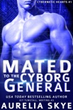 Mated To The Cyborg General book summary, reviews and download