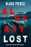 Already Lost (A Laura Frost FBI Suspense Thriller—Book 8) e-book