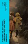 The Story Girl & Its Sequel, The Golden Road (Children's Classics) sinopsis y comentarios