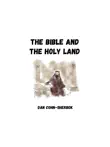 The Bible and the Holy Land synopsis, comments