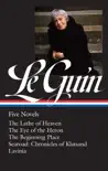 Ursula K. Le Guin: Five Novels (LOA #379) sinopsis y comentarios