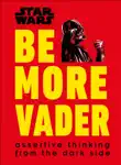 Star Wars Be More Vader synopsis, comments