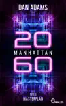 Manhattan 2060 - Masterplan synopsis, comments