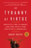 The Tyranny of Virtue synopsis, comments