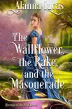 The Wallflower, the Rake, and the Masquerade synopsis, comments