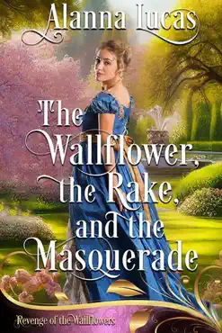the wallflower, the rake, and the masquerade book cover image