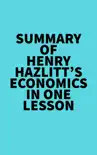 Summary of Henry Hazlitt's Economics In One Lesson sinopsis y comentarios