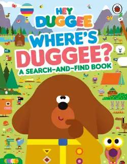 hey duggee: where's duggee? imagen de la portada del libro