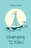 Changing with the Tides book summary, reviews and download