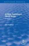A New Testament Word Book synopsis, comments