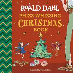 roald dahl: phizz-whizzing christmas book imagen de la portada del libro