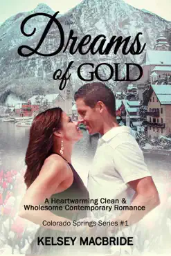 dreams of gold a christian clean & wholesome contemporary romance book cover image