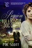 Requiem for a Rescue Dog Queen synopsis, comments