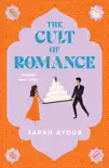 The Cult of Romance synopsis, comments