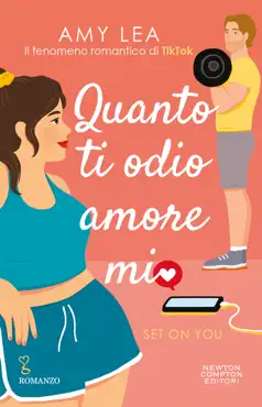 quanto ti odio, amore mio. set on you book cover image