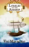 Lorelei and the Airship synopsis, comments