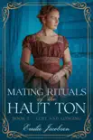 Mating Rituals of the Haut Ton synopsis, comments