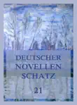 Deutscher Novellenschatz 21 synopsis, comments
