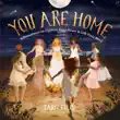 You Are Home synopsis, comments