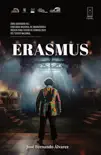 Erasmus sinopsis y comentarios